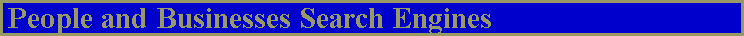 People and Businesses Search Engines
